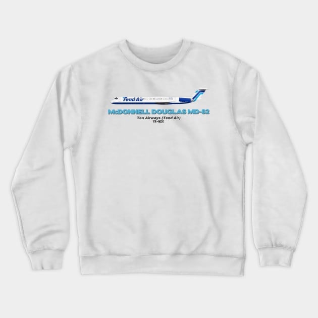 McDonnell Douglas MD-82 - Ten Airways (Tend Air) Crewneck Sweatshirt by TheArtofFlying